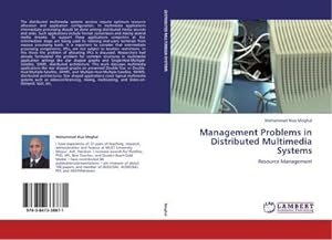 Seller image for Management Problems in Distributed Multimedia Systems : Resource Management for sale by AHA-BUCH GmbH