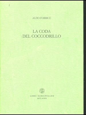 Bild des Verkufers fr La coda del coccodrillo zum Verkauf von Librodifaccia