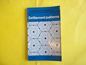 Imagen del vendedor de Settlement Patterns (Concepts in Geography) a la venta por Carmarthenshire Rare Books