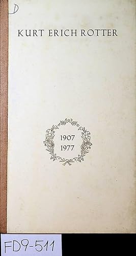 Bild des Verkufers fr Bemhungen : der Weg eines Dichters, geschildert an Hand von Buchbesprechungen und Briefen ; Kurt Erich Rotter zum 70. Geburtstag / zsgest. mit einem Vorw. versehen von Franz Georg Szabo [Kurt Erich Rotter, 1907 - 1977] zum Verkauf von ANTIQUARIAT.WIEN Fine Books & Prints