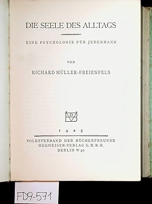 Die Seele des Alltags. Eine Psychologie für Jedermann.