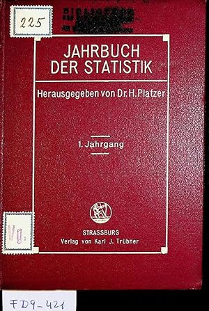 Jahrbuch der Statistik. Eine internationale Übersicht der statistischen Verwaltung und Wissenscha...