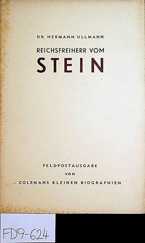 Reichsfreiherr von Stein. (= Feldpostausgabe von Colemans kleinen Biographien ,Heft 42)