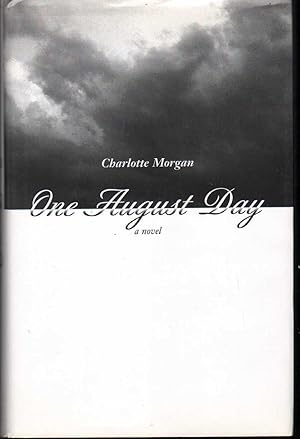 Image du vendeur pour ONE AUGUST DAY A Novel mis en vente par The Avocado Pit