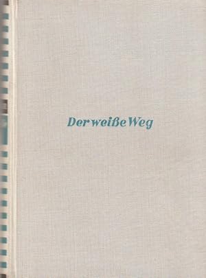 Imagen del vendedor de Der weisse Weg a la venta por Falkensteiner