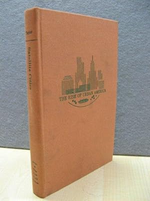 Bild des Verkufers fr The Rise of Urban America: Satellite Cities: A Study of Industrial Suburbs zum Verkauf von PsychoBabel & Skoob Books