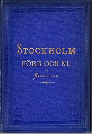 Imagen del vendedor de Stockholm frr och nu af J. Mankell. Med sex planscher i tontryck. a la venta por Centralantikvariatet