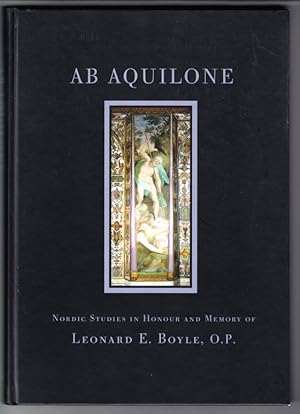 Image du vendeur pour Ab Aquilone. Nordic Studies in Honour and Memory of Leonard E. Boyle, O.P. mis en vente par Centralantikvariatet