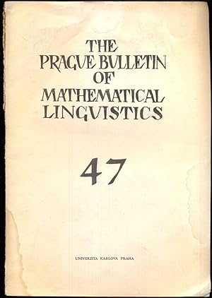 Bild des Verkufers fr The Prague Bulletin of Mathematical Linguistics 47 (1987) zum Verkauf von Antikvariat Valentinska