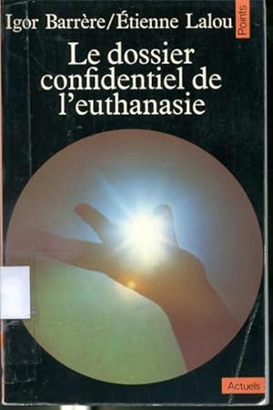 Image du vendeur pour Le Dossier confidentiel de l'euthanasie #A11 Collection Points mis en vente par Librairie Le Nord