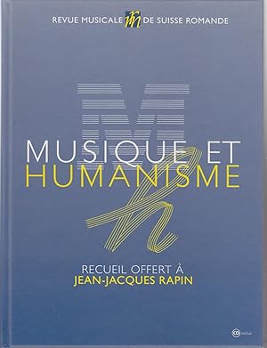 Musique et Humanisme. Revue musicale de suisse romande.