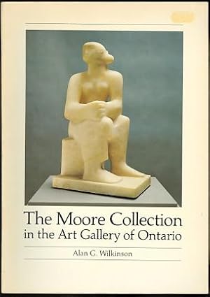Seller image for THE MOORE COLLECTION IN THE ART GALLERY OF ONTARIO. for sale by Capricorn Books