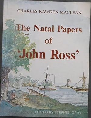 Seller image for Natal Papers of John Ross (Killie Campbell Africana Library Publications) for sale by Chapter 1