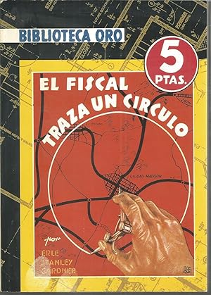 EL FISCAL TRAZA UN CIRCULO Biblioteca Oro nº 2 -Reproducción facsimil de la Edición de 1946