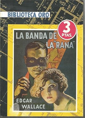 Bild des Verkufers fr LA BANDA DE LA RANA Una novela de Nero Wolfe Biblioteca Oro n 5 -Reproduccin facsimil de la Edicin de 1944 zum Verkauf von CALLE 59  Libros