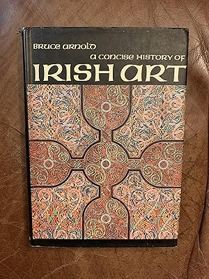 Seller image for A Concise History of Irish Art for sale by Three Geese in Flight Celtic Books