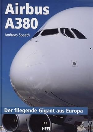 Seller image for Airbus A380, Der fliegende Gigant aus Europa for sale by Antiquariat Lindbergh