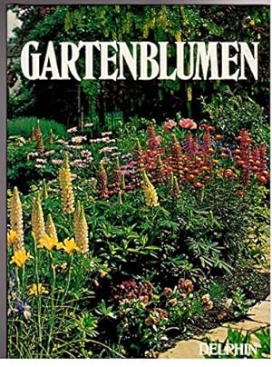 Gartenblumen. von Jacqueline Seymour. Dt. von Monica Tobler
