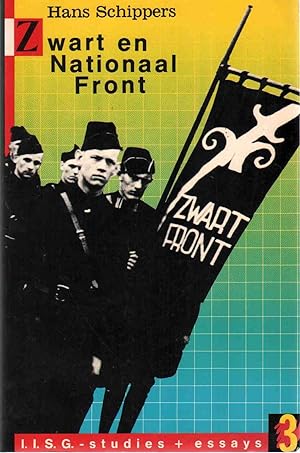 Seller image for ZWART EN NATIONAAL FRONT Latijns Georinteerd Rechts-Radicalisme in Nederland, 1922-1946 for sale by The Avocado Pit