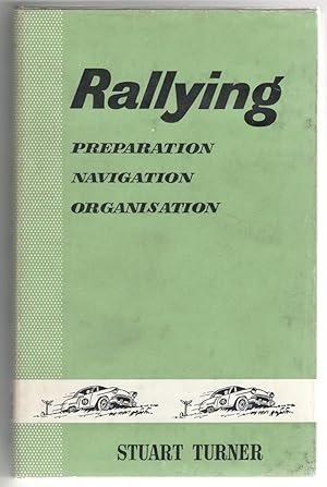 Rallying: Preparation Navigation Organisation