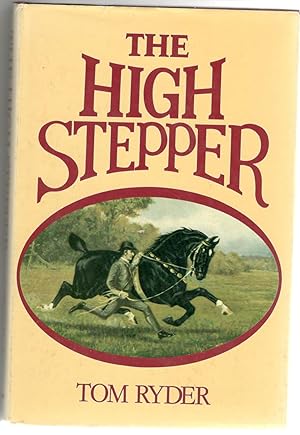 Seller image for The High Stepper for sale by Millersford Books