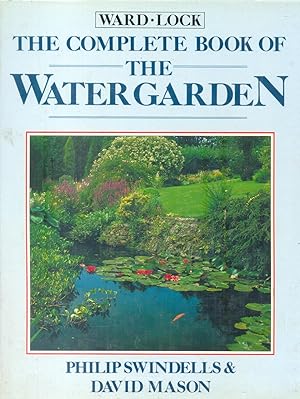 Seller image for The Complete Book of the Water Garden for sale by CHARLES BOSSOM