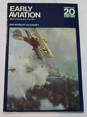 Seller image for Early Aviation: Man Conquers the Air for sale by H4o Books