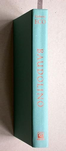 Baudolino. Translated from the Italian by William Weaver. First U.S. edition.
