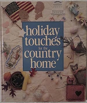 Seller image for Holiday Touches for the Country Home for sale by Book Catch & Release
