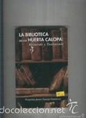 Imagen del vendedor de La Biblioteca de los Huerta Calopa: Recuerdo y Testimonio (Francisco Javier Garca Gutirrez) a la venta por Grupo Letras