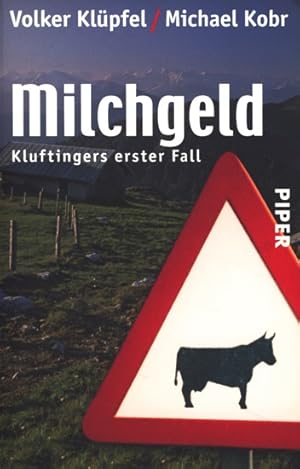 Milchgeld : Kluftingers erster Fall ;.