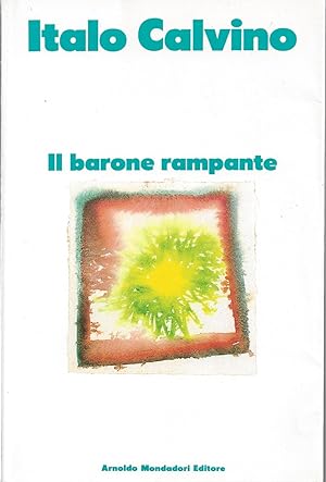 Bild des Verkufers fr IL BARONE RAMPANTE - 1. Edizione Arnoldo Mondadori 1990 zum Verkauf von ART...on paper - 20th Century Art Books