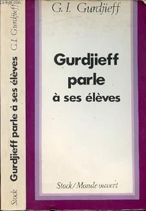 Bild des Verkufers fr GURDJIEFF PARLE A SES ELEVES zum Verkauf von Le-Livre