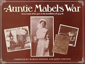 Bild des Verkufers fr AUNTIE MABEL'S WAR, An Account of Her Part in the Hostilities of 1914-1918 zum Verkauf von Le-Livre