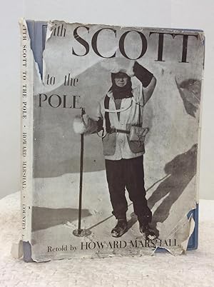 Seller image for WITH SCOTT TO THE POLE for sale by Kubik Fine Books Ltd., ABAA