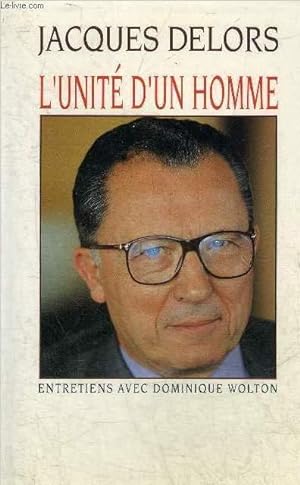 Image du vendeur pour L'UNITE D'UN HOMME - ENTRETIENS AVEC DOMINIQUE WOLTON. mis en vente par Le-Livre