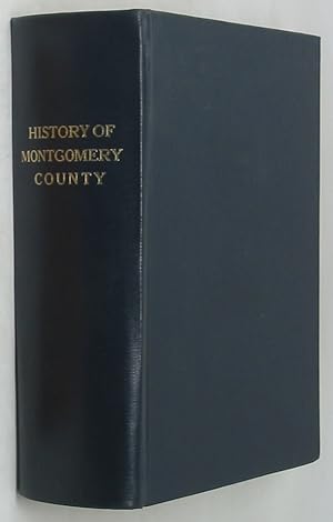 Image du vendeur pour The History of Montgomery County, Pennsylvania mis en vente par Powell's Bookstores Chicago, ABAA