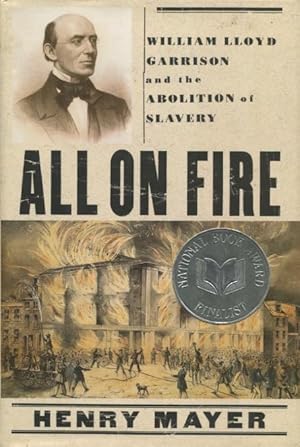 All on Fire: William Lloyd Garrison and the Abolition of Slavery