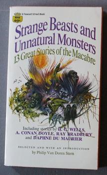 Imagen del vendedor de Strange Beasts and Unnatural Monster 13 Great Stories of the Macabre. a la venta por Comic World