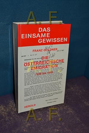 Bild des Verkufers fr Die sterreichische Emigration : 1938 - 1945 (Sammlung das einsame Gewissen 6) zum Verkauf von Antiquarische Fundgrube e.U.