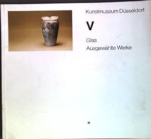 Bild des Verkufers fr Ausgewhlte Werke V: Glas zum Verkauf von books4less (Versandantiquariat Petra Gros GmbH & Co. KG)