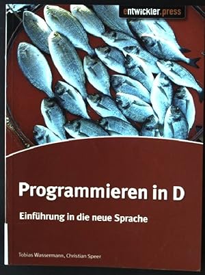 Seller image for Programmieren in D : Einfhrung in die neue Sprache. for sale by books4less (Versandantiquariat Petra Gros GmbH & Co. KG)