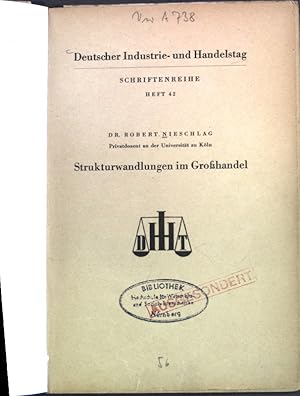 Seller image for Strukturwandlungen im Grohandel; Deutscher Industrie- und Handesltag, Schriftenreihe, Heft 42; for sale by books4less (Versandantiquariat Petra Gros GmbH & Co. KG)