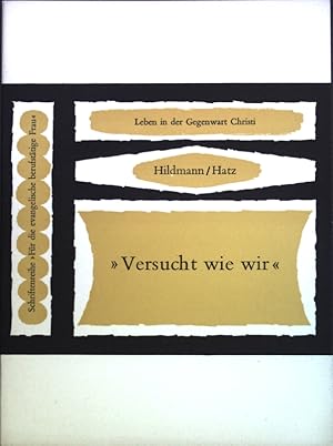 Bild des Verkufers fr Versucht wie wir"; Schriftenreihe "Fr die evangelische berufsttige Frau", Heft 7/8; zum Verkauf von books4less (Versandantiquariat Petra Gros GmbH & Co. KG)