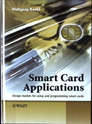 Immagine del venditore per Smart Card Applications: Design models for using and programming smart cards venduto da books4less (Versandantiquariat Petra Gros GmbH & Co. KG)