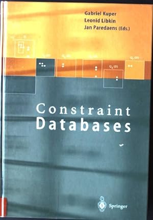 Seller image for Constraint Databases for sale by books4less (Versandantiquariat Petra Gros GmbH & Co. KG)