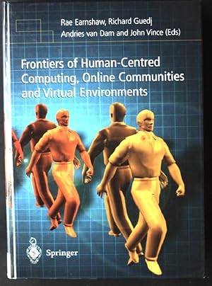 Seller image for Frontiers of Human-Centered Computing, Online Communities and Virtual Environments for sale by books4less (Versandantiquariat Petra Gros GmbH & Co. KG)