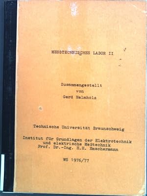 Immagine del venditore per Messtechnisches Labor II; fr Elektrotechniker im 3. Semester. venduto da books4less (Versandantiquariat Petra Gros GmbH & Co. KG)