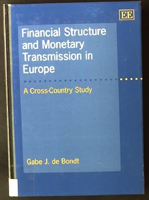 Seller image for Financial Structure and Monetary Transmission in Europe: A Cross-Country Study Elgar Monographs for sale by books4less (Versandantiquariat Petra Gros GmbH & Co. KG)