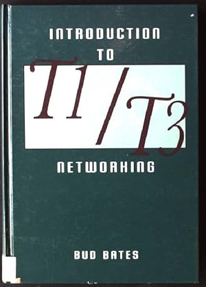 Seller image for Introduction to T1/T3 Networking Artech House Telecommunications Library for sale by books4less (Versandantiquariat Petra Gros GmbH & Co. KG)